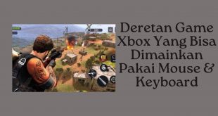 Deretan Game Xbox Yang Bisa Dimainkan Pakai Mouse & Keyboard