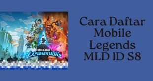 Cara Daftar Mobile Legends MDL ID S8