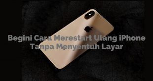 Begini Cara merestart Ulang iPhone Tanpa Menyentuh Layar