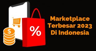 Marketplace Terbesar 2023 Di Indonesia