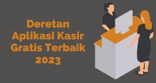 Deretan Aplikasi Kasir Gratis Terbaik 2023