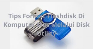 Tips Format Flashdisk Di Komputer Mac Melalui Disk Utility