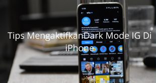 Tips Mengaktifkan Dark Mode IG Di iPhone