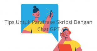 Tips Untuk Parafrase Skripsi dengan Chat GPT
