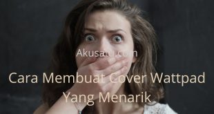 Cara Membuat Cover Wattpad Yang Menarik