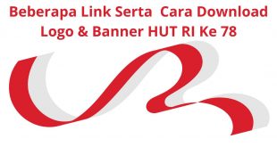 Beberapa Link Serta Cara Download Logo & Banner HUT RI ke 78