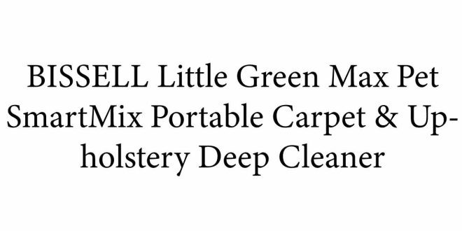 BISSELL Little Green Max Pet SmartMix Portable