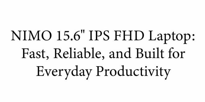NIMO 15.6IPS FHD Laptop